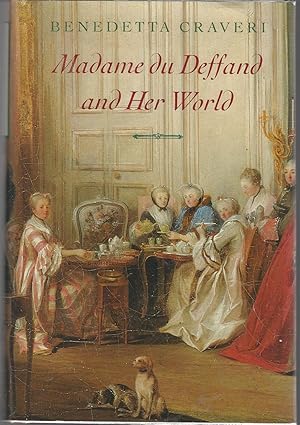 Imagen del vendedor de Madame du Deffand and Her World a la venta por Dorley House Books, Inc.