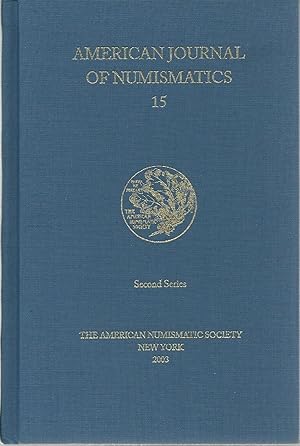 American Journal of Numismatics, Vol. 15 (Second Series)