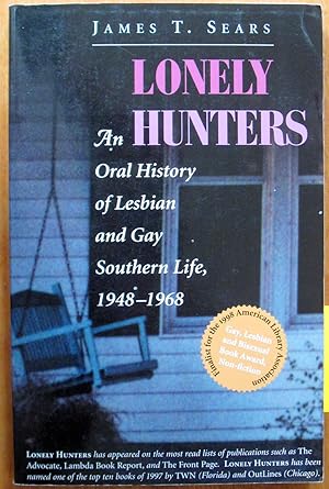 Seller image for Lonely Hunters. An Oral History of Lesbian and Gay Southern Life, 1948-1968 for sale by Ken Jackson