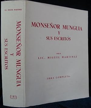 Monseñor Munguia y Sus Escritos: Obras Completa