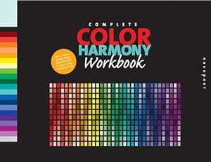 Bild des Verkufers fr The Complete Color Harmony Workbook: A Workbook and Guide to Creative Color Combinations zum Verkauf von Modernes Antiquariat an der Kyll