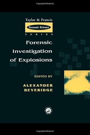 Immagine del venditore per Forensic Investigation of Explosions (Taylor & Francis Forensic Science) venduto da Modernes Antiquariat an der Kyll