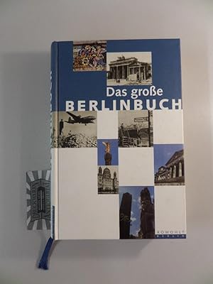 Bild des Verkufers fr Das groe Berlinbuch. hrsg. von Katharina Raabe und Ingke Brodersen zum Verkauf von Druckwaren Antiquariat
