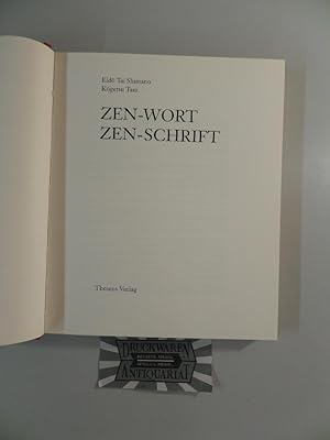Bild des Verkufers fr Zen-Wort, Zen-Schrift. zum Verkauf von Druckwaren Antiquariat