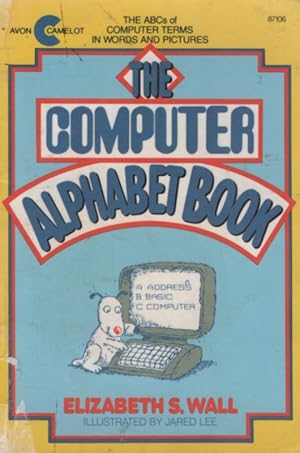 Immagine del venditore per THE COMPUTER ALPHABET BOOK venduto da Nanny's Web