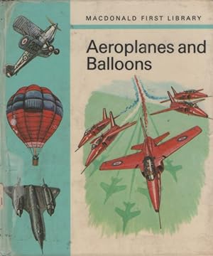 Immagine del venditore per Aeroplanes and Balloons (MACDONALD FIRST LIBRARY #45) venduto da Nanny's Web