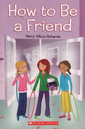 Seller image for How to Be a Friend for sale by Nanny's Web