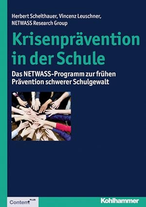 Immagine del venditore per Krisenprvention in der Schule. Das NETWASS-Programm zur frhen Prvention schwerer Schulgewalt venduto da primatexxt Buchversand