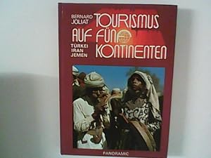 Seller image for Tourismus auf fnf Kontinenten Trkei: Iran, Jemen for sale by ANTIQUARIAT FRDEBUCH Inh.Michael Simon