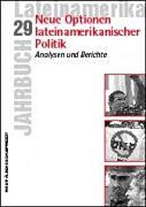 Seller image for Jahrbuch Lateinamerika 29. Neue Optionen lateinamerikanischer Politik: Analysen und Berichte for sale by Che & Chandler Versandbuchhandlung