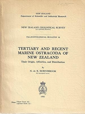 Seller image for Tertiary and Recent Marine Ostracoda of New Zealand. Their Origin, Affinities and Distribution. New Zealand Geological Survey. Palaeontological Bulletin 18. for sale by Tinakori Books