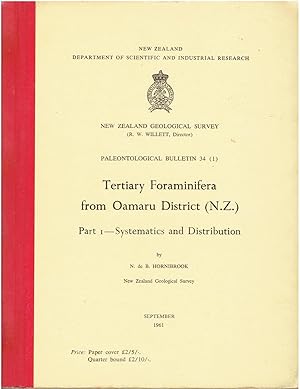 Seller image for Tertiary Foraminifera from Oamaru District (NZ) Part I - Systematics and Distribution. New Zealand Geological Survey. Palaeontological Bulletin 34 (1). for sale by Tinakori Books