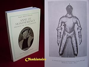 Anne de Montmorency. Seigneur de la Renaissance