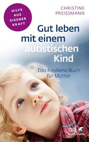 Bild des Verkäufers für Gut leben mit einem autistischen Kind zum Verkauf von Rheinberg-Buch Andreas Meier eK