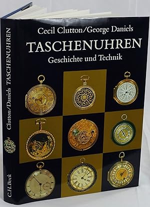 Taschenuhren Geschichte und Technik. München 1982. 4to. 336 Seiten. Mit 855 Abbildungen sowie 100...