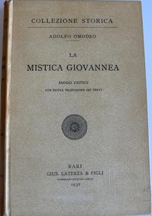 LA MISTICA GIOVANNEA: SAGGIO CRITICO CON NUOVA TRADUZIONE DEI TESTI