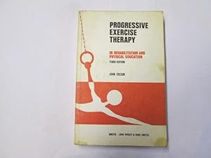 Image du vendeur pour Progressive Exercise Therapy in Rehabilitation and Physical Education mis en vente par Goldstone Rare Books