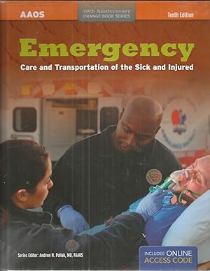 Emergency Care and Transportation of the Sick and Injured (AAOS Orange Books)