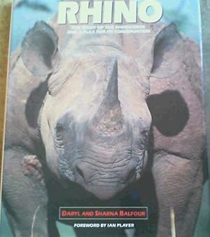 Bild des Verkufers fr Rhino : The Story of the Rhinoceros and a Plea for its Conservation zum Verkauf von Chapter 1