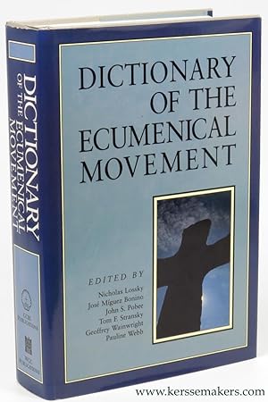Bild des Verkufers fr Dictionary of the ecumenical movement. zum Verkauf von Emile Kerssemakers ILAB