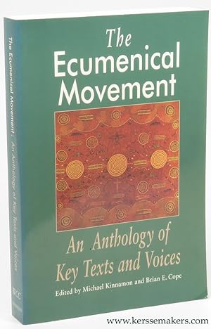 Seller image for The Ecumenical Movement. An Anthology of Key Texts and Voices. for sale by Emile Kerssemakers ILAB