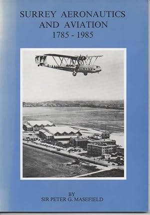 Seller image for Surrey Aeronautics and Aviation 1785-1985 for sale by C P Books Limited