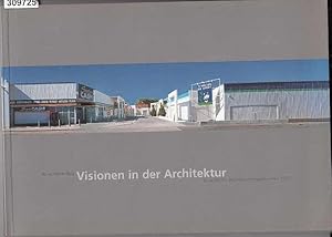 Bild des Verkufers fr Visionen in der Architektur. Europischer Architekturfotografie-Preis 2001. db architekturbild. zum Verkauf von Antiquariat Carl Wegner