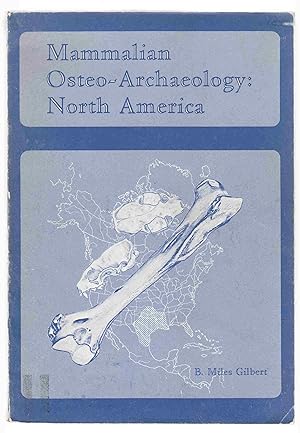 Bild des Verkufers fr Mammalian Osteo-Archaeology: North America zum Verkauf von Riverwash Books (IOBA)
