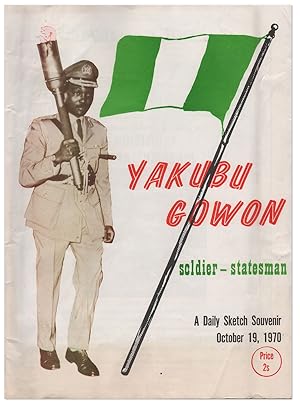 Seller image for Yakubu Gowon: Soldier-Statesman. A Daily Sketch Souvenir, October 19, 1970 for sale by Lorne Bair Rare Books, ABAA