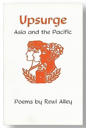 Upsurge: Asia and the Pacific. Poems by Rewi Alley