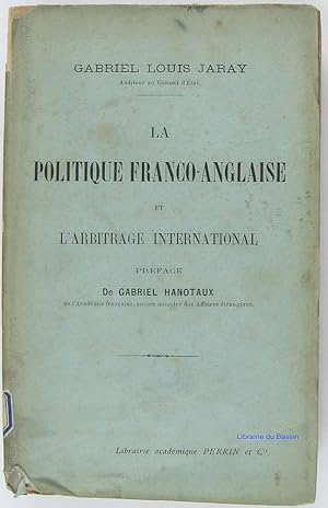 La politique franco-anglaise et l'arbitrage international