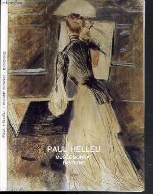 Seller image for PAUL HELLEU (1859-1927) - EXPOSITION MUSEE BONNAT - BAYONNE - JANVIER 1990 for sale by Le-Livre