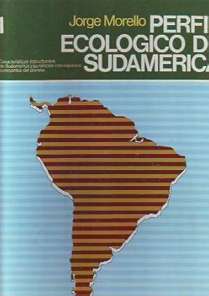 PERFIL ECOLOGICO DE SUDAMERICA. CARACTERISTICAS ESTRUCTURALES DE SUDAMERICA Y SU RELACION CON ESP...