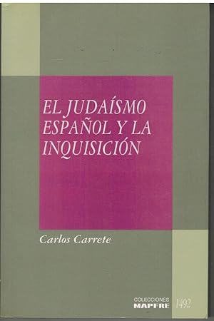 Bild des Verkufers fr EL JUDAISMO ESPAOL Y LA INQUISICION zum Verkauf von ALZOFORA LIBROS