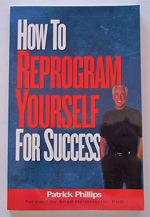 How To Reprogram Yourself For Success (Signed & Inscribed By Author)