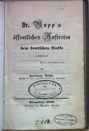 Dr. Rupp's öffentliches Auftreten dem deutschen Volke geschildert (BEIGEBUNDEN: Meyer, Ernst: Dr....