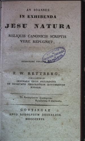 Seller image for An Ioannes in Exhibenda Jesu Natura Reliquis Canonicis Scriptis Vere Repugnet. for sale by books4less (Versandantiquariat Petra Gros GmbH & Co. KG)