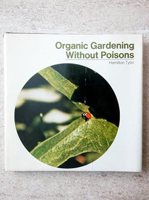 Imagen del vendedor de Organic Gardening Without Poisons a la venta por P Peterson Bookseller