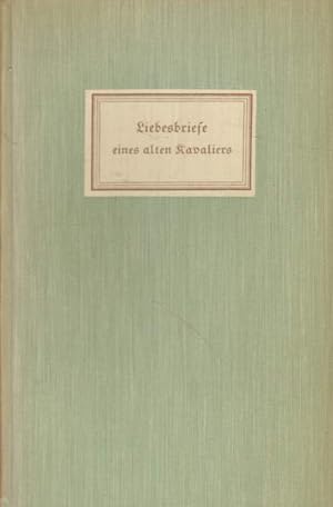 Seller image for Liebesbriefe eines alten Kavaliers. for sale by Versandantiquariat Boller