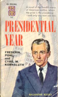 Seller image for Presidential Year for sale by Stuart W. Wells III