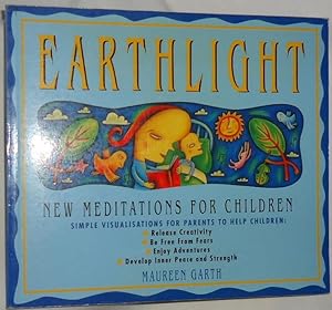 Imagen del vendedor de Earthlight ~ New Meditations for Children a la venta por E. Manning Books