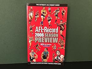 AFL Record 2006 Season Preview: Profile & Stats of Every Player, Every Club