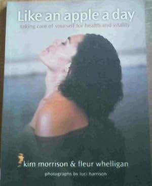 Imagen del vendedor de Like an apple a day - taking care of yourself for health and vitality a la venta por Chapter 1