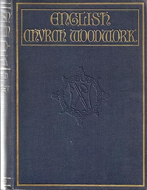 Imagen del vendedor de English Church Woodwork a study in craftsmanship during the mediaeval period a.d. 1250-1550 a la venta por Libreria Sanchez