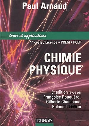 Image du vendeur pour Chimie Physique - Cours et applications - 1er cycle / Licence PCEM PCEP mis en vente par Pare Yannick