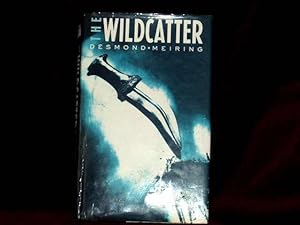 Image du vendeur pour The Wildcatter; mis en vente par Wheen O' Books