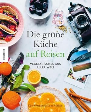 Bild des Verkufers fr Die Grne Kche auf Reisen : Vegetarisches aus aller Welt zum Verkauf von AHA-BUCH GmbH