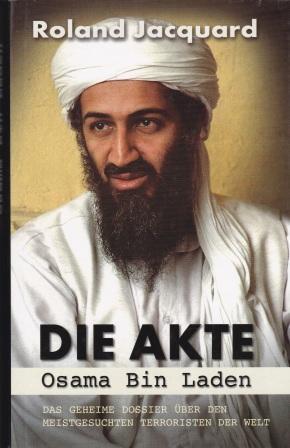 Bild des Verkufers fr Die Akte Osama Bin Laden. zum Verkauf von Versandantiquariat Dr. Uwe Hanisch