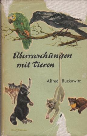 Seller image for beraschungen mit Tieren. Erlebnisse mit wilden und zahmen Tieren. for sale by Versandantiquariat Dr. Uwe Hanisch