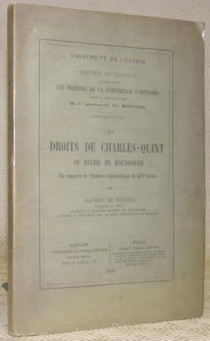 Seller image for Les droits de Charles-Quint au Duch de Bourgogne. Un chapitre de l'histoire diplomatique du XVIe sicle. for sale by Bouquinerie du Varis